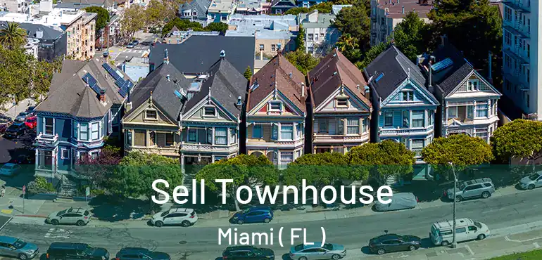  Sell Townhouse Miami ( FL )